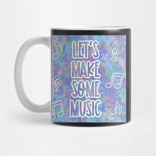 Let's Make Some Music Mug